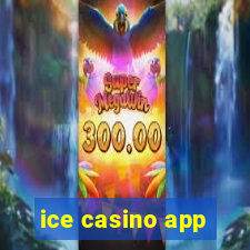 ice casino app